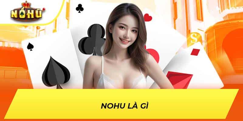 NOHU là gì